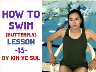 (한국어,Eng cc) 수영강습 접영편 #13 (국가대표 수영선수 김예슬)  접영 발차기 Butterfly …