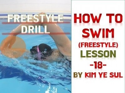수영강습 자유형편 #18 (국가대표 수영선수 김예슬) 자유형 드릴, FREESTYLE DRILL